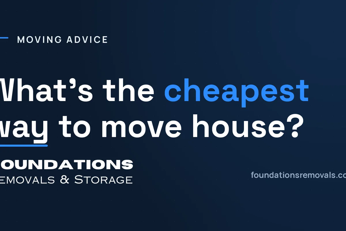 What's the Cheapest Way to Move House?
