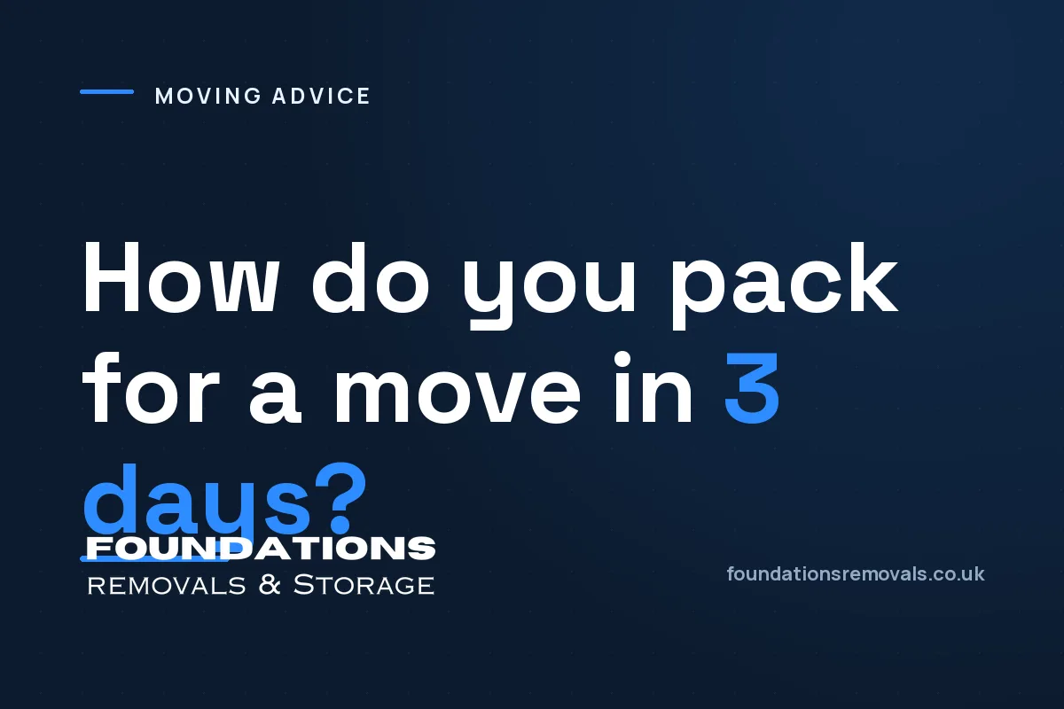 How Do You Pack for a Move in 3 Days?